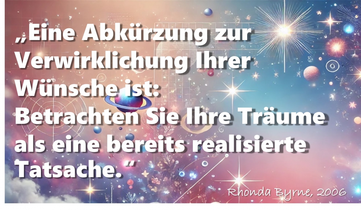 Bild 2: zeigt ein fiktives Universum mit einem Zitat aus dem Buch „The Secret - Das Geheimnis“ von Rhonda Byrne